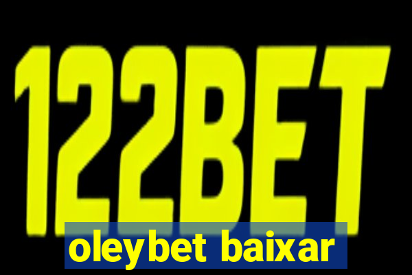 oleybet baixar